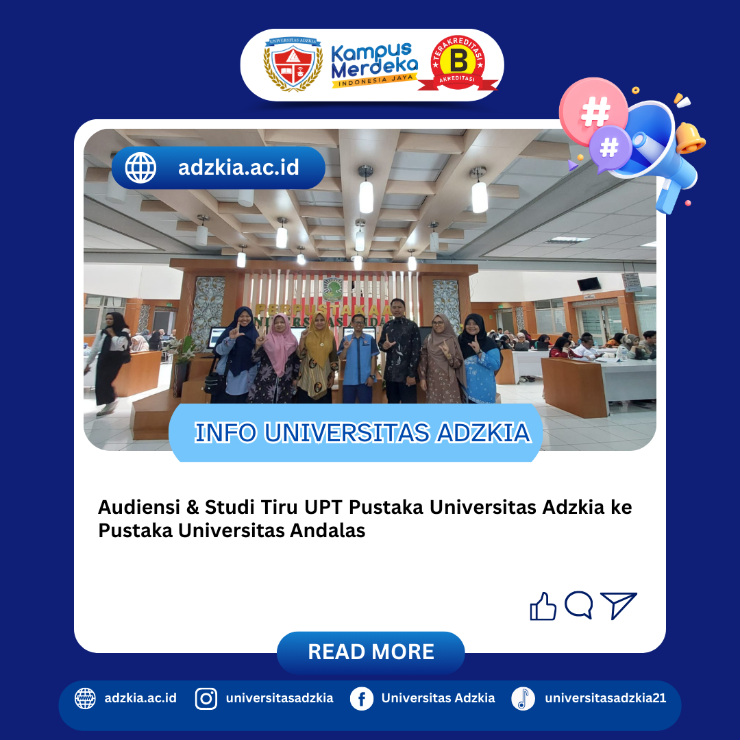 Audiensi dan Studi Tiru UPT Pustaka Universitas Adzkia ke Pustaka Universitas Andalas